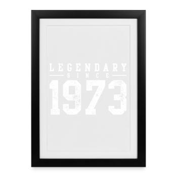 Legendary Since 1973 - Framed poster (27 × 37 cm) - black - Front