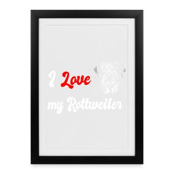 I love my Rottweiler dog design - Framed poster (27 × 37 cm) - black - Front