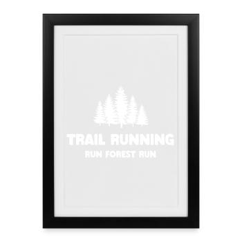 Trail Running - Run Forest Run - Framed poster (27 × 37 cm) - black - Front