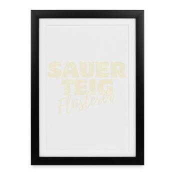 Sourdough Whisperer - Framed poster (27 × 37 cm) - black - Front