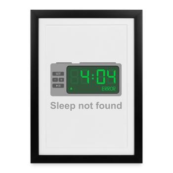 Error 404 - Sleep Not Found - Framed poster (27 × 37 cm) - black - Front