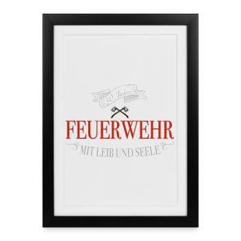 Feuerwehr Leib und Seele 30 Jahre - Gerahmtes Poster (27 × 37 cm) - Schwarz - Vorne