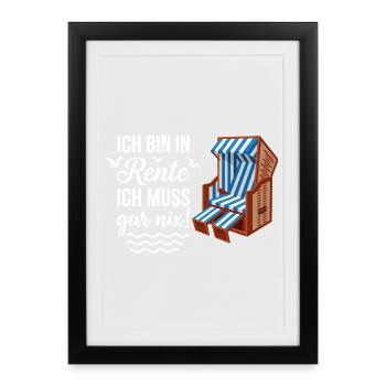 Ich bin in Rente ich muss gar nix mit Strandkorb  - Gerahmtes Poster (27 × 37 cm) - Schwarz - Vorne
