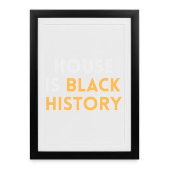 House is black History - Chicago house outfit - Framed poster (27 × 37 cm) - black - Front