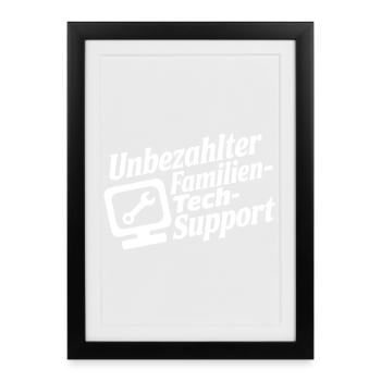 Unbezahlter Familien Tech-Support - Framed poster (27 × 37 cm) - black - Front