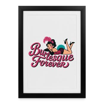Burlesque Forever: Vintage Pin-Up Beauty - Framed poster (27 × 37 cm) - black - Front