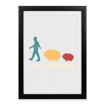 Ich Meine Follower Schaf Schafe - Gerahmtes Poster (27 × 37 cm) - Schwarz - Vorne