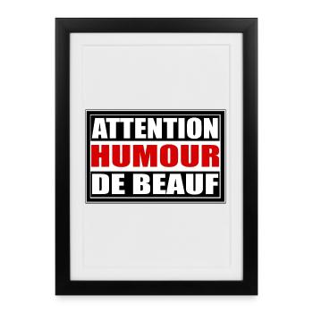 Attention humour de beauf - Affiche encadrée (27 × 37 cm) - noir - Devant