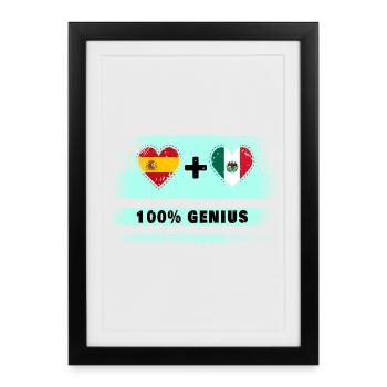 Spain and Mexico flag 100% genius - Framed poster (27 × 37 cm) - black - Front