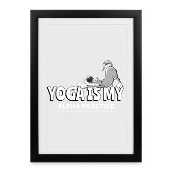 Yoga Wolf I Le yoga est ma pratique alpha - Affiche encadrée (27 × 37 cm) - noir - Devant
