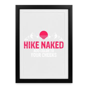 Humour de randonnée audacieux Ajoutez une couleur effrontée à votre sentier - Affiche encadrée (27 × 37 cm) - noir - Devant