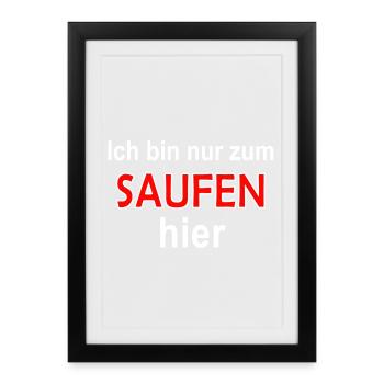 Saufen Hier Spruch Shirt - Gerahmtes Poster (27 × 37 cm) - Schwarz - Vorne