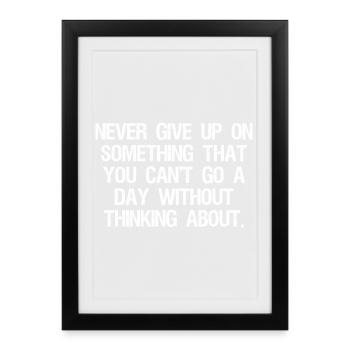 never give up on something that you can't go - Framed poster (27 × 37 cm) - black - Front