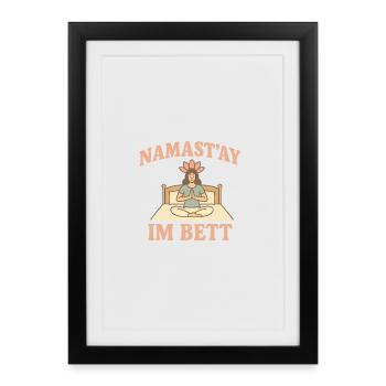 Namastay in bed - Framed poster (27 × 37 cm) - black - Front