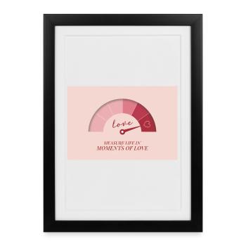 Mesurez la vie en moments d’amour - Affiche encadrée (27 × 37 cm) - noir - Devant