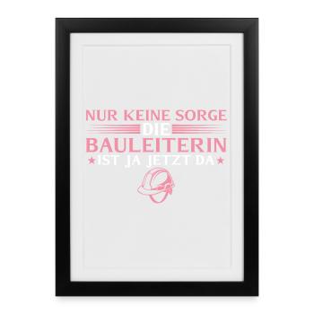 House construction - construction manager is here now - Framed poster (27 × 37 cm) - black - Front