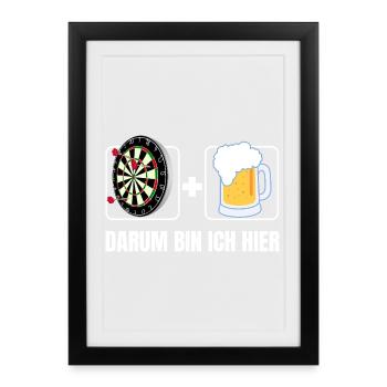 Fléchettes et bière – c’est pour ça que je suis là - Affiche encadrée (27 × 37 cm) - noir - Devant