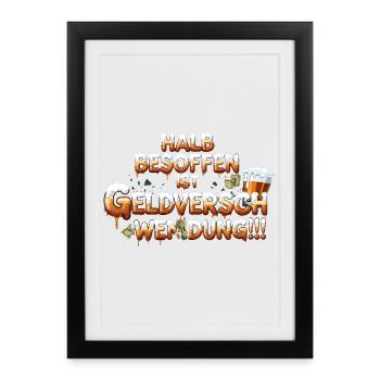 Half drunk is a waste of money - Framed poster (27 × 37 cm) - black - Front