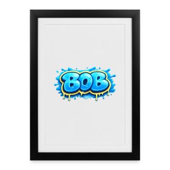 BOB GRAFFITI NAME FOR PERFECT GIFT PRINTABLE  - Affiche encadrée (27 × 37 cm) - noir - Devant