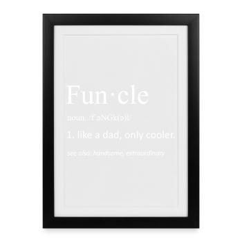Définition de fons Funny Uncle Typography Art - Affiche encadrée (27 × 37 cm) - noir - Devant