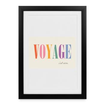 Voyage – c’est vivre - Affiche encadrée (27 × 37 cm) - noir - Devant