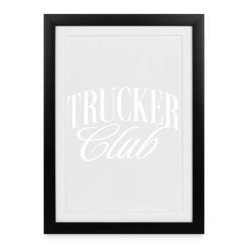 Trucker CLub - Framed poster (27 × 37 cm) - black - Front
