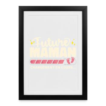Future Maman Chargement En Cours Grossesse - Affiche encadrée (27 × 37 cm) - noir - Devant