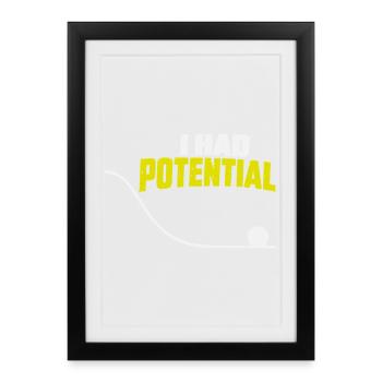 I Had Potential Potential Energy Physique Humou - Framed poster (27 × 37 cm) - black - Front
