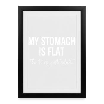 my stomach is flat funny shirt - Framed poster (27 × 37 cm) - black - Front
