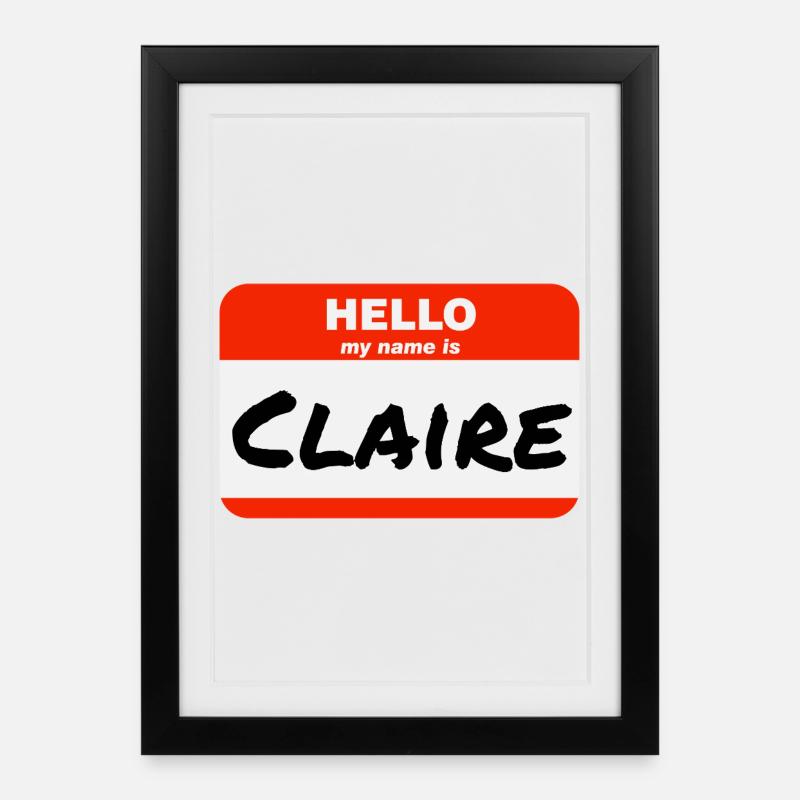 Hello My Name Is Claire Etikett Namensschild - Gerahmtes Poster (27 × 37 cm) - Schwarz