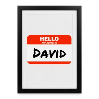 Hello My Name Is David Label Name Tag - Framed poster (27 × 37 cm) - black - Front