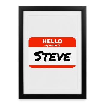 Bonjour, je m’appelle Steve Étiquette Étiquette Étiquette - Affiche encadrée (27 × 37 cm) - noir - Devant