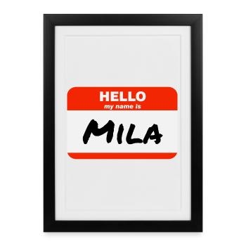 Hello My Name Is Mila Label Name Tag - Framed poster (27 × 37 cm) - black - Front