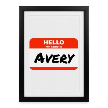 Hello My Name Is Avery Label Name Tag - Framed poster (27 × 37 cm) - black - Front