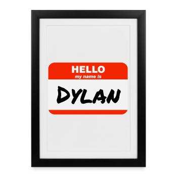 Hello My Name Is Dylan Label Name Tag - Framed poster (27 × 37 cm) - black - Front