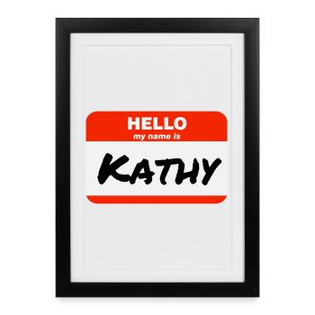 Bonjour, je m’appelle Kathy Étiquette Nom Tag - Affiche encadrée (27 × 37 cm) - noir - Devant