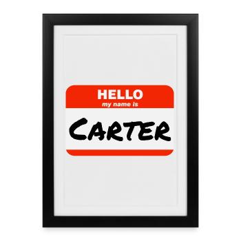 Hello My Name Is Carter Label Name Tag - Framed poster (27 × 37 cm) - black - Front