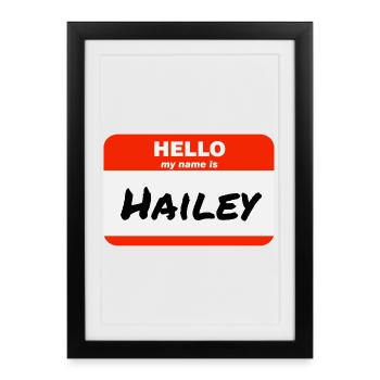 Hello My Name Is Hailey Label Name Tag - Framed poster (27 × 37 cm) - black - Front