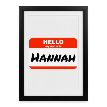 Hello My Name Is Hannah Label Name Tag - Framed poster (27 × 37 cm) - black - Front