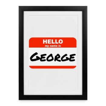 Hello My Name Is George Label Name Tag - Framed poster (27 × 37 cm) - black - Front