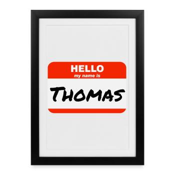 Hello My Name Is Thomas Label Name Tag - Framed poster (27 × 37 cm) - black - Front