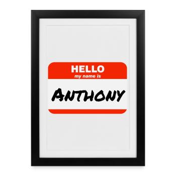 Hello My Name Is Anthony Label Name Tag - Framed poster (27 × 37 cm) - black - Front
