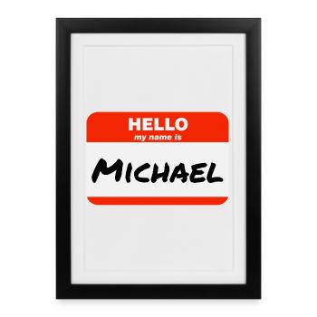 Hello My Name Is Michael Label Name Tag - Framed poster (27 × 37 cm) - black - Front