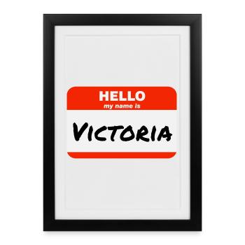 Hello My Name Is Victoria Label Name Tag - Framed poster (27 × 37 cm) - black - Front