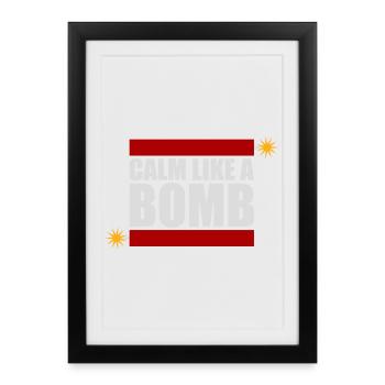 Calme comme une bombe Paradoxe Ironie Humour Blague explosive - Affiche encadrée (27 × 37 cm) - noir - Devant
