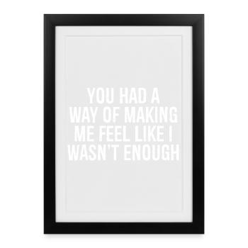 tu avais une façon de me faire sentir comme si je n’étais pas - Affiche encadrée (27 × 37 cm) - noir - Devant