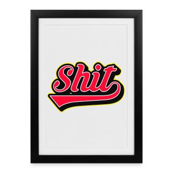 Shit Word Script Logo - Framed poster (27 × 37 cm) - black - Front