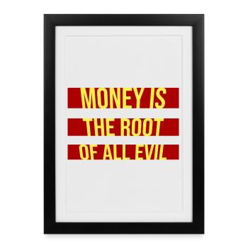 L’argent racine Capitalisme maléfique Cupidité Riches financiers - Affiche encadrée (27 × 37 cm) - noir - Devant