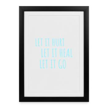 Laisse faire mal Laisse ça guérir Laisse partir Inspirant - Affiche encadrée (27 × 37 cm) - noir - Devant