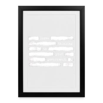 Leave the thinking to your government – regierungsf - Framed poster (27 × 37 cm) - black - Front